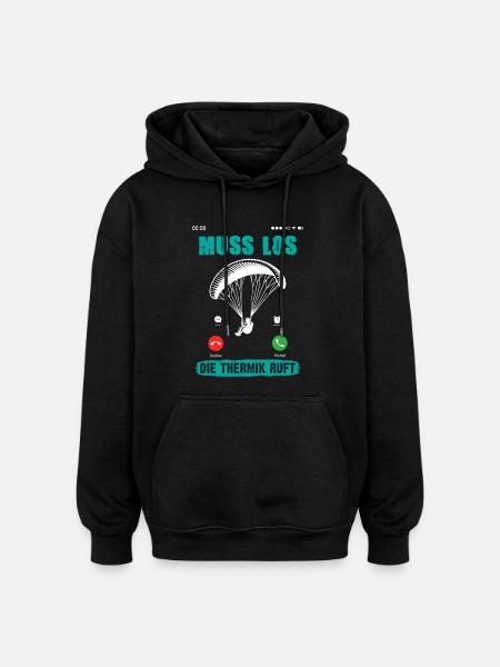 Paragliders MUST GO, THERMALS ARE CALLING - Oversized Unisex Hoodie - black