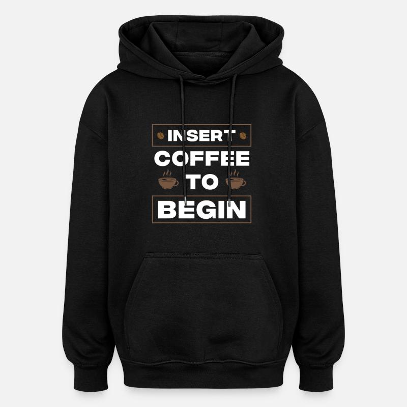 KAFFEE ZUM BEGINN - Oversized Unisex Hoodie - Schwarz