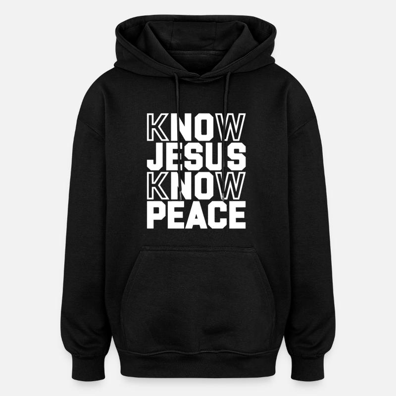 Know Jesus Know Peace - Oversized Unisex Hoodie - Schwarz
