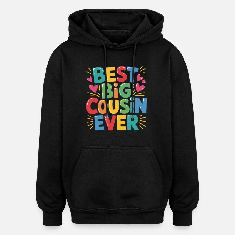Bester Großer Cousin Ever - Oversized Unisex Hoodie - Schwarz