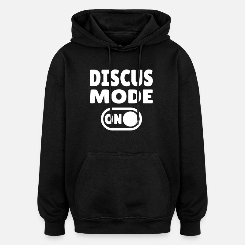 Discus Mode ON - Diskuswerfer - Oversized Unisex Hoodie - Schwarz