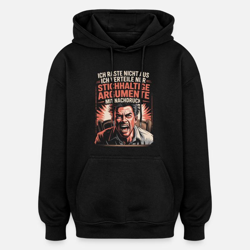 Convincing arguments emphatically - Oversized Unisex Hoodie - black