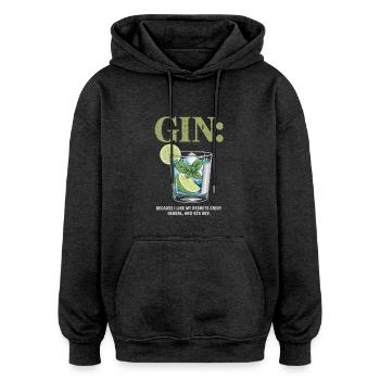 Gin Because I Like My Regrets Crisp Herbal 43% - Oversized Unisex Hoodie - charcoal grey - Front - Noah (186cm)