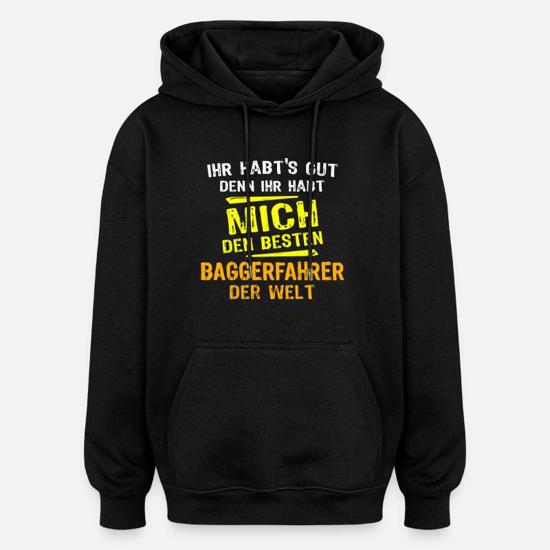 Baggerfahrer Geschenk - Oversized Unisex Hoodie - Schwarz