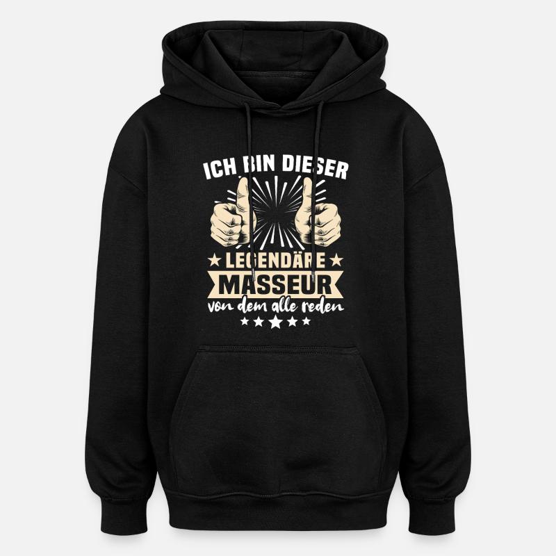 Masseur Sprüche - Oversized Unisex Hoodie - Schwarz