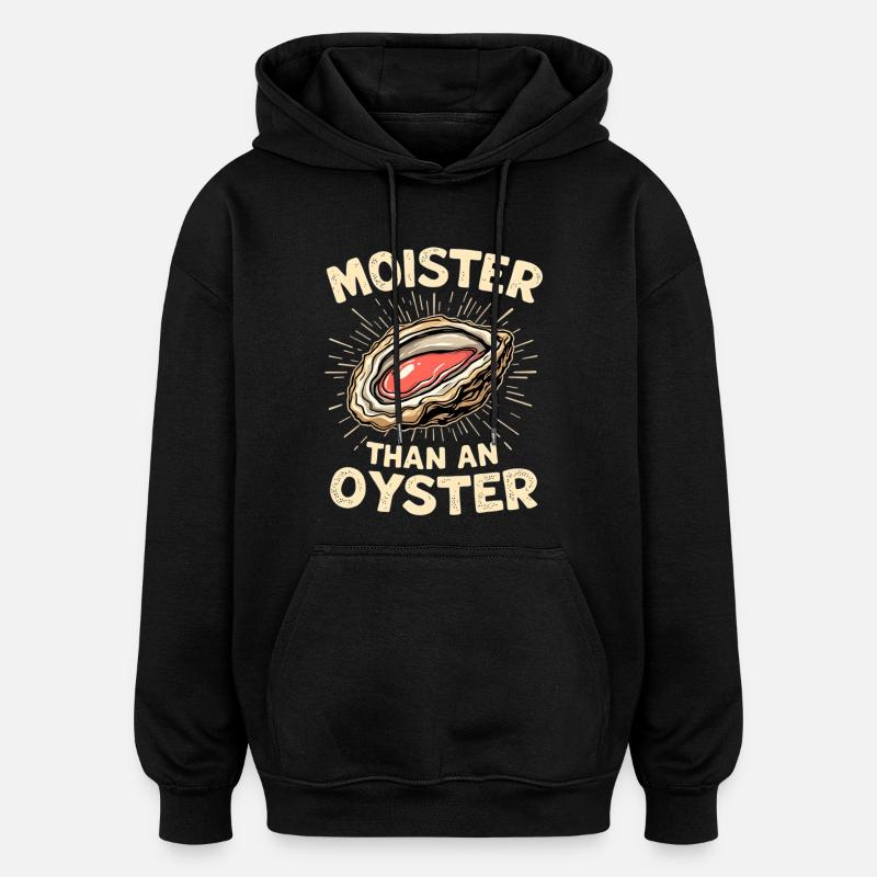 Feucht wie eine Auster – Wortwitz - Oversized Unisex Hoodie - Schwarz