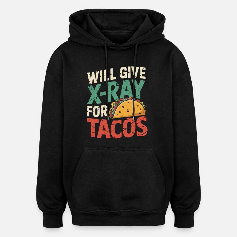 Taco Xray Spruch - Oversized Unisex Hoodie - Schwarz