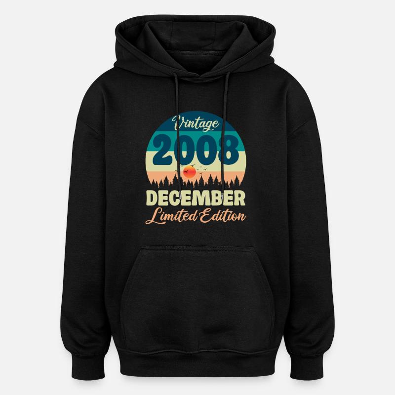 Anniversaire Décembre 2008 Cadeau D'anniversaire  - Sweat à capuche oversize unisexe - noir