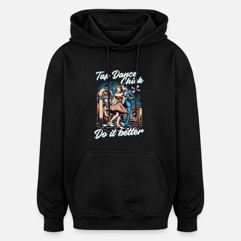 Stepptanz Stepptänzerin - Oversized Unisex Hoodie - Schwarz