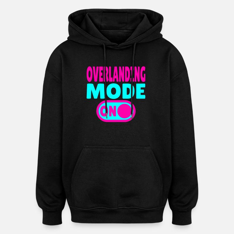 Mode Overlanding ACTIVÉ – Passer à l’aventure - Sweat à capuche oversize unisexe - noir