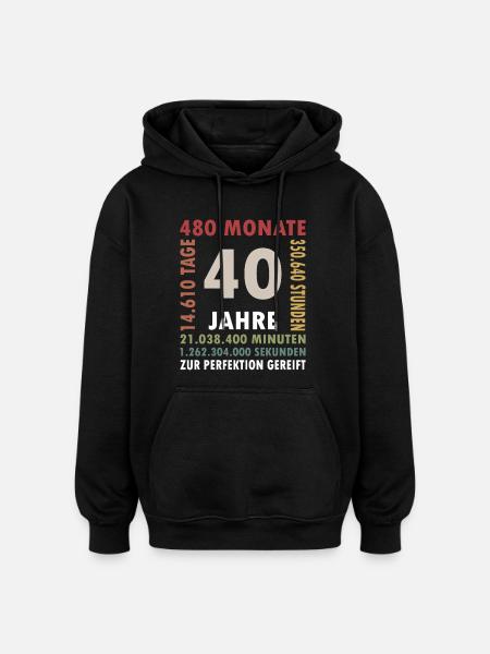 40 Years Fortieth Birthday Gift - Oversized Unisex Hoodie - black