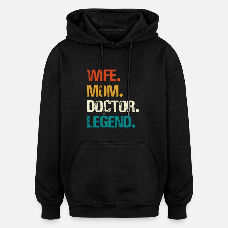 Épouse Maman Médecin Légende - Sweat à capuche oversize unisexe - noir