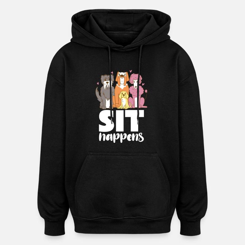 Hundebande Sit Happens - Oversized Unisex Hoodie - Schwarz