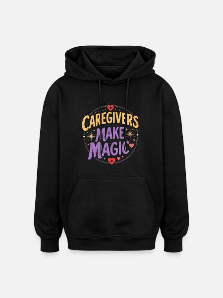 Pflegerin Pfleger Altenpflege Caregivers Magic - Oversized Unisex Hoodie - black