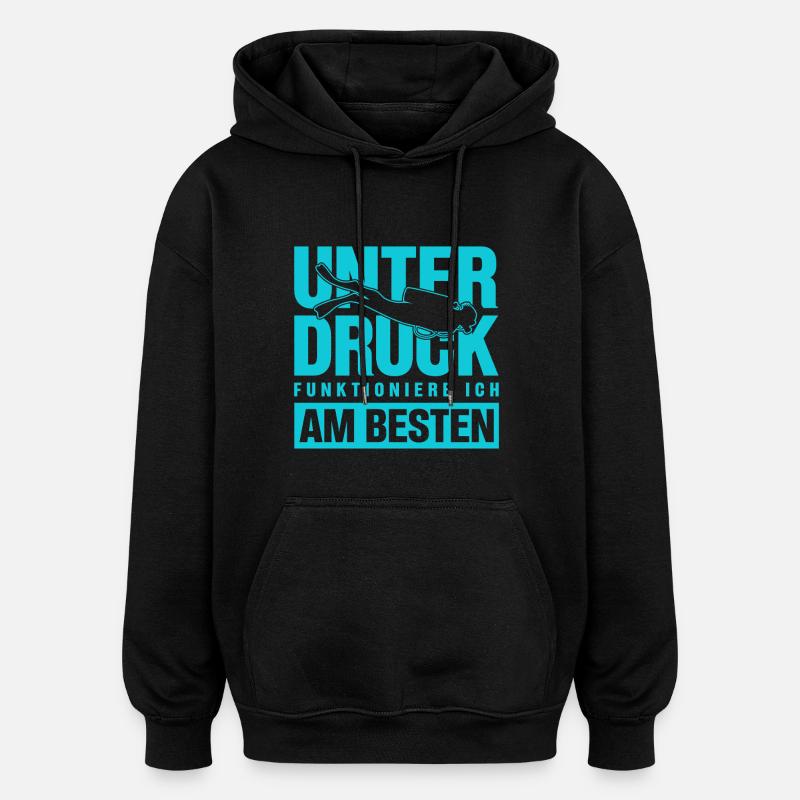 I function best under pressure divers - Oversized Unisex Hoodie - black