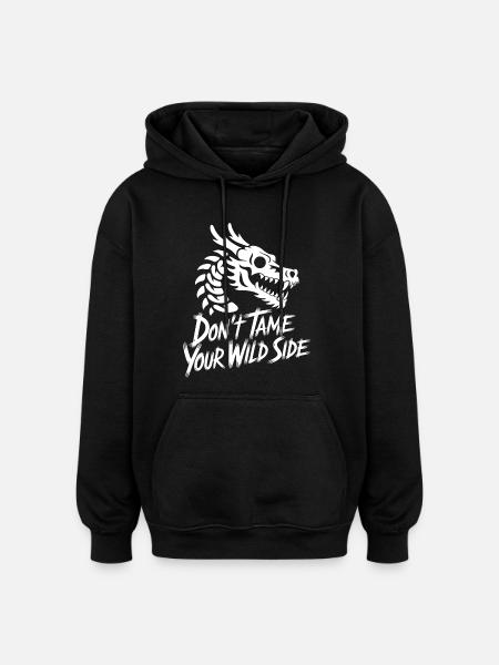 Don't Tame Your Wild Side - Oversized Unisex Hoodie - black