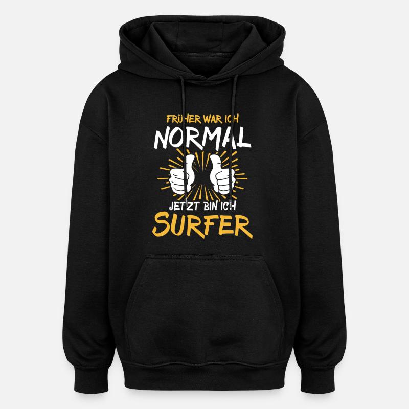 Surfer Spruch - Oversized Unisex Hoodie - Schwarz