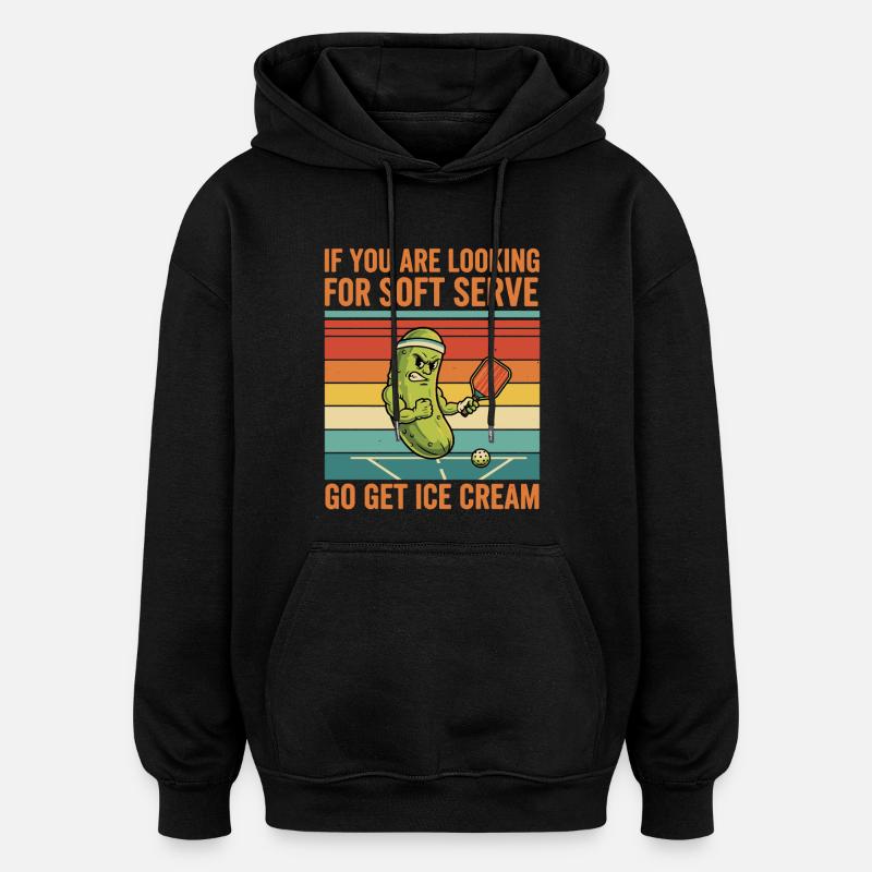 Pickleball Lustiger Softaufschlong Hol Eiscreme - Oversized Unisex Hoodie - Schwarz
