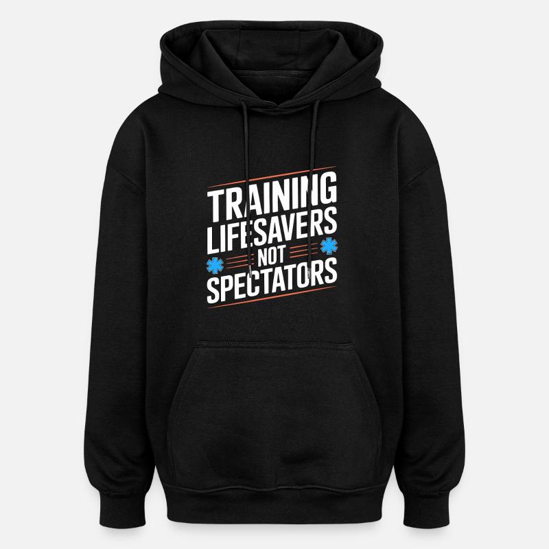 Paramedic Training Lifesavers Emergency Services - Oversized Unisex Hoodie - black