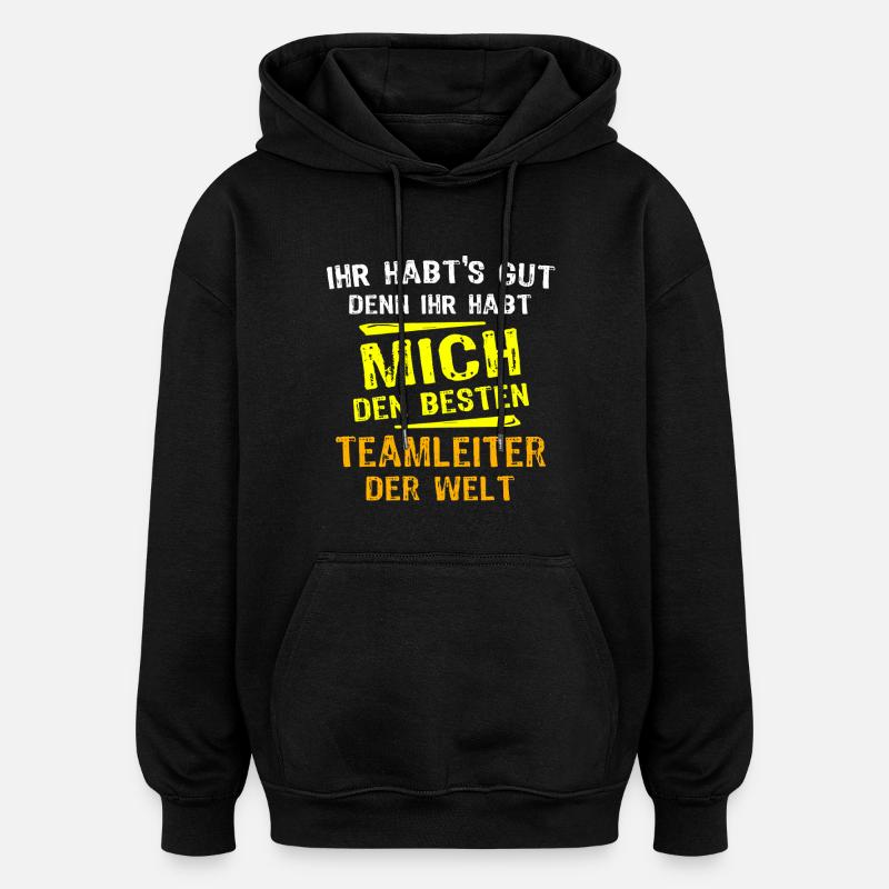 Teamleiter Geschenk - Oversized Unisex Hoodie - Schwarz