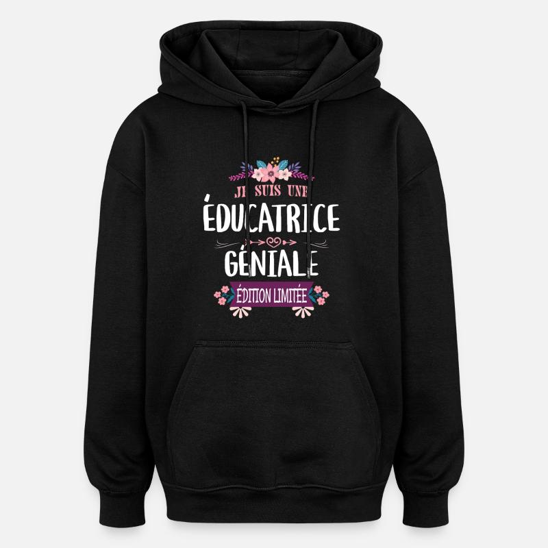 Éducatrice Géniale Édition Limitée - Sweat à capuche oversize unisexe - noir