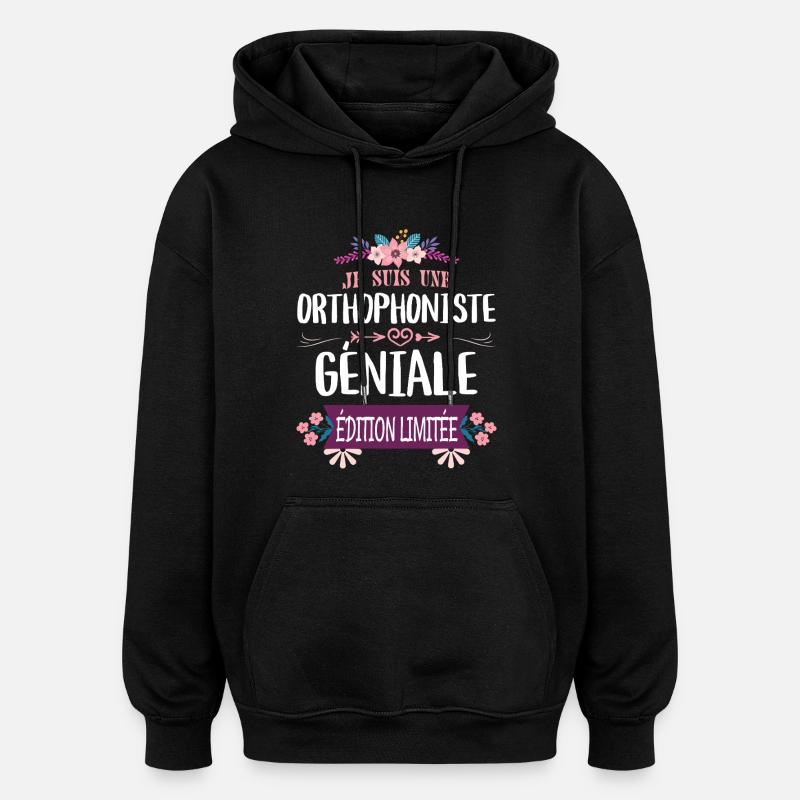 Orthophoniste Géniale Édition Limitée - Sweat à capuche oversize unisexe - noir
