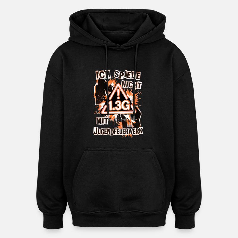Pyro Feuerwerk Pyrotechniker - Oversized Unisex Hoodie - Schwarz