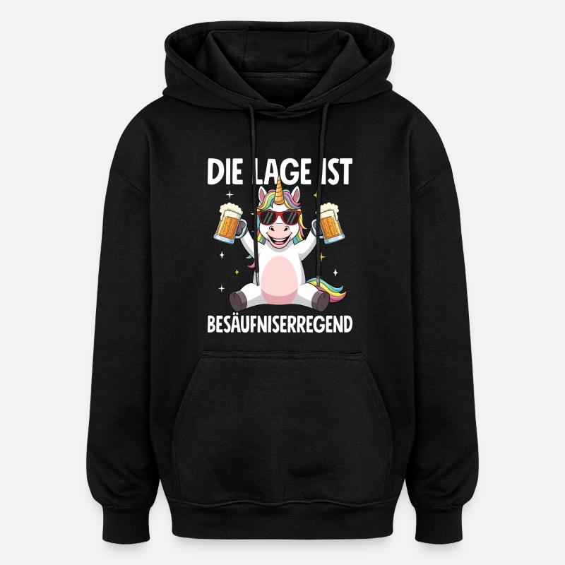 Die Lage Ist Besäufniserregend - Oversized Unisex Hoodie - Schwarz