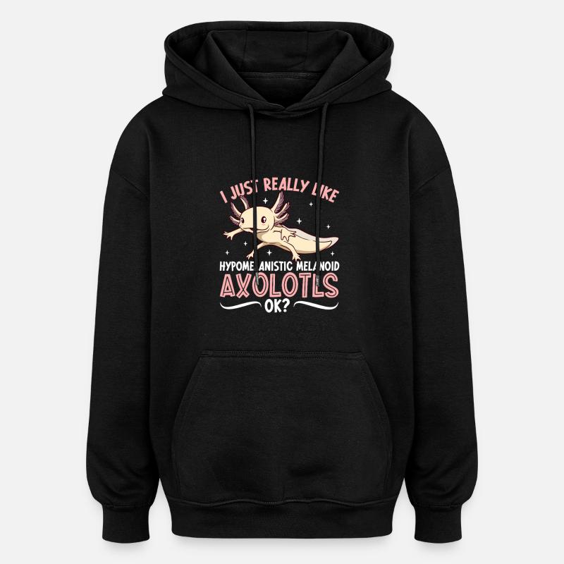 J’adore mon Axolotl Arlequin - Sweat à capuche oversize unisexe - noir