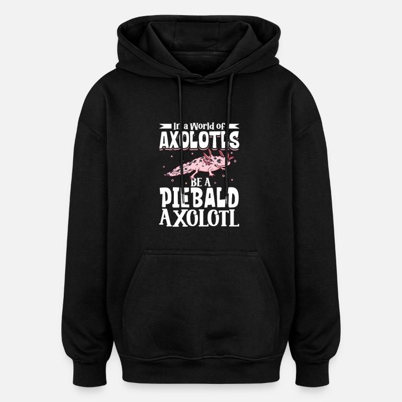 Sois un Axolotl Piebald - Sweat à capuche oversize unisexe - noir