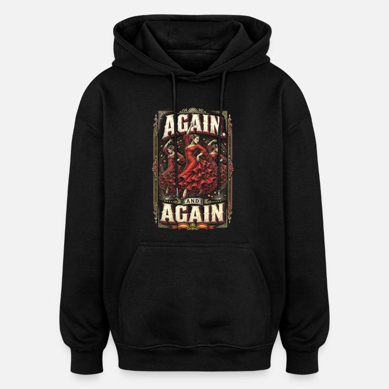 Flamenco Again And Again - Oversized Unisex Hoodie - black