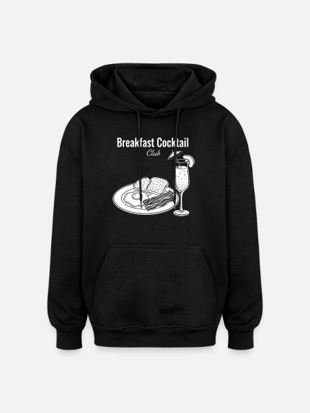 Breakfast Cocktail Club Brunch Coffee Bacon - Oversized Unisex Hoodie - black