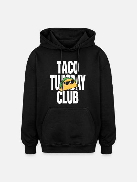 Taco Tuesday Club with cool sunglasses - Oversized Unisex Hoodie - black