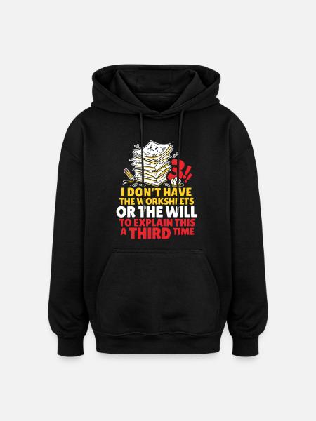 No More Explanations Meme - Oversized Unisex Hoodie - black
