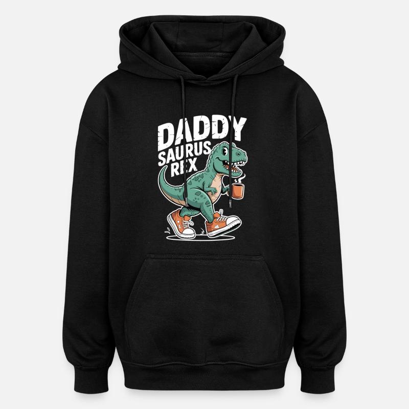Daddysaurus Rex T-Shirt - Oversized Unisex Hoodie - black