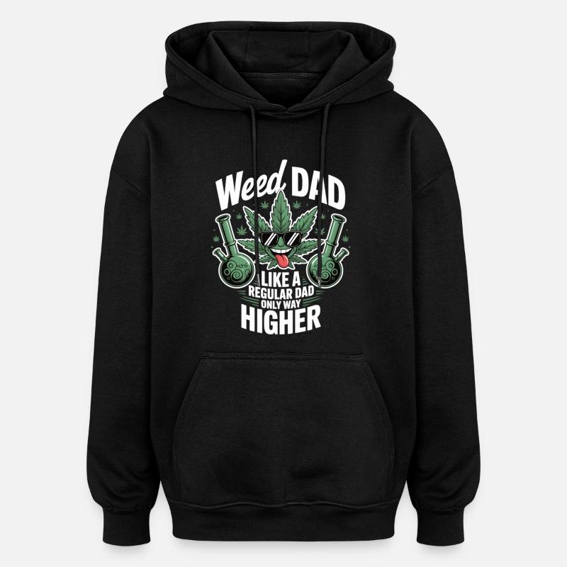 Weed Dad Gift Idea - Oversized Unisex Hoodie - black