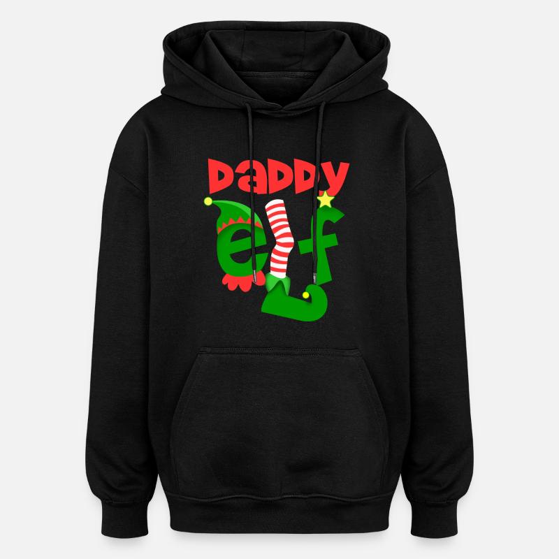 daddy elf - Oversized Unisex Hoodie - black