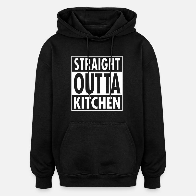 Straight Outta Kitchen - Sweat à capuche oversize unisexe - noir