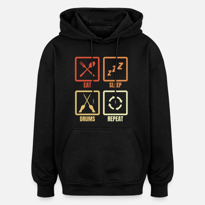 Manger, dormir, tambouriner, répéter - Sweat à capuche oversize unisexe - noir