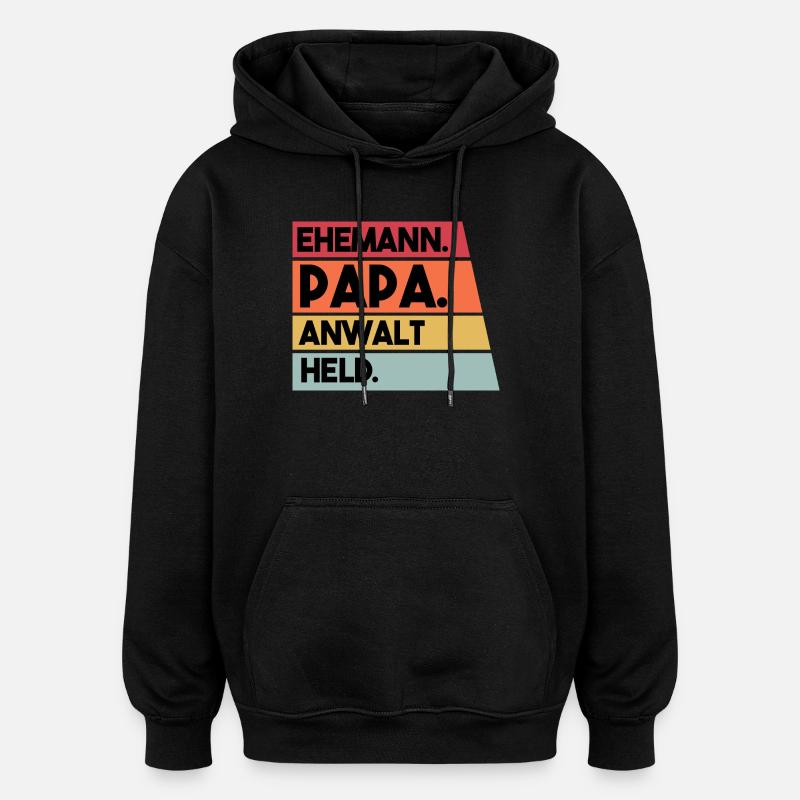 Ehemann Papa Anwalt Held - Oversized Unisex Hoodie - Schwarz