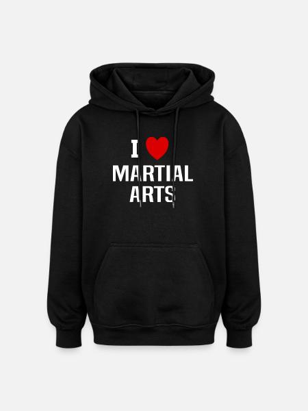 I love martial arts - Oversized Unisex Hoodie - black
