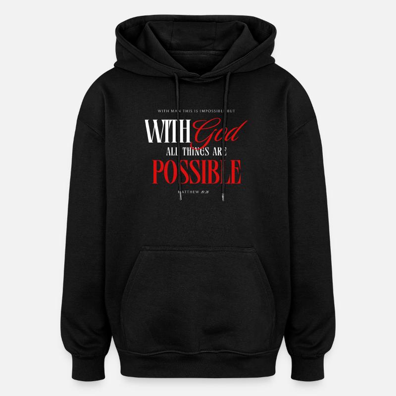 Mit Gott ist alles möglich - Oversized Unisex Hoodie - Schwarz