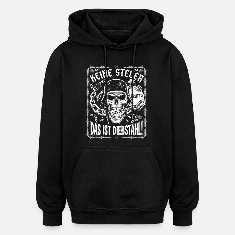 Pas d’impôt. C’est du vol, crâne - Sweat à capuche oversize unisexe - noir