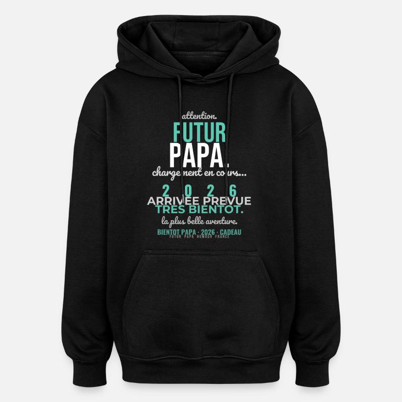Futur Papa 2026 - Sweat à capuche oversize unisexe - noir
