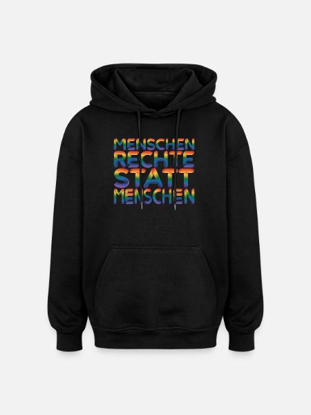 Menschenrechte Statement für Demokratie Fans - Oversized Unisex Hoodie - Schwarz