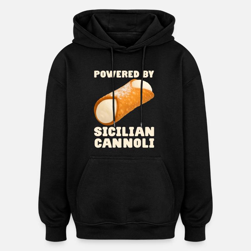 Sicily Cannoli Saying - Oversized Unisex Hoodie - black