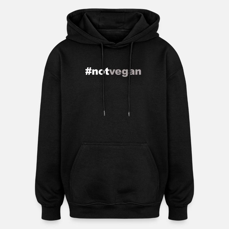 not vegan - Oversized Unisex Hoodie - Schwarz