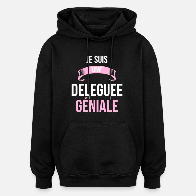 je suis une Deleguee - Sweat à capuche oversize unisexe - noir