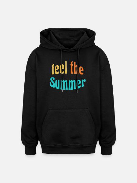 Feel the Summer - Oversized Unisex Hoodie - black