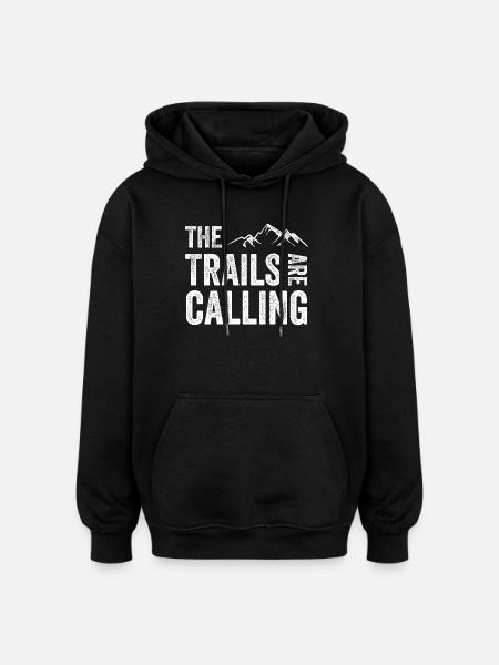 The Trails Are Calling - Oversized Unisex Hoodie - black